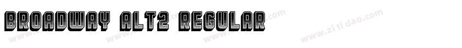 Broadway Alt2 Regular字体转换 Broadway Alt2 Regular字体转换